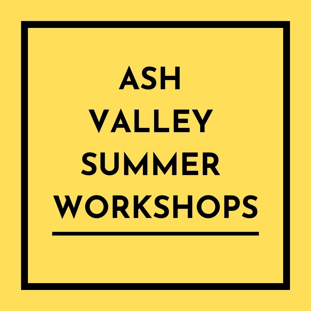 Ash Valley Summer Workshops